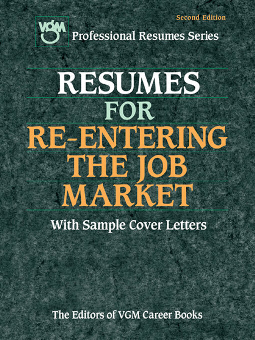 Title details for Resumes for Re-Entering the Job Market by The Editors of VGM Career Books - Wait list